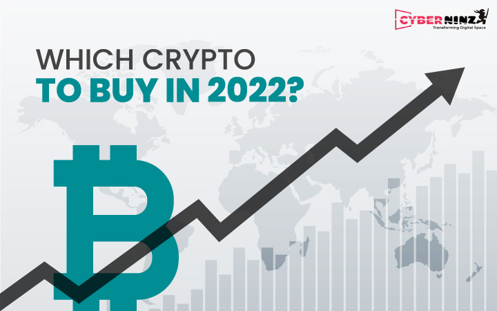 Which crypto to buy in 2022